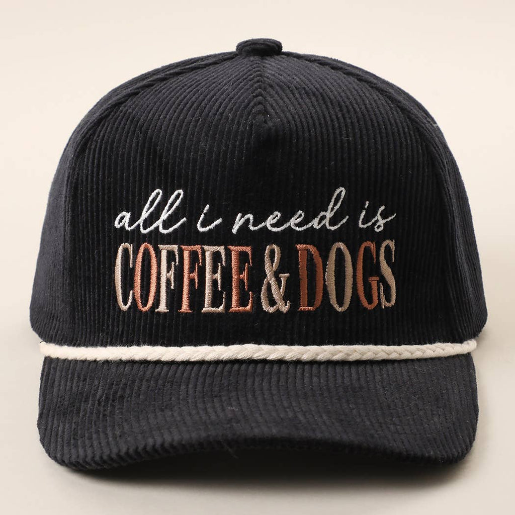 Fashion City - All I Need Is Coffee & Dogs Corduroy Rope Trucker Hat