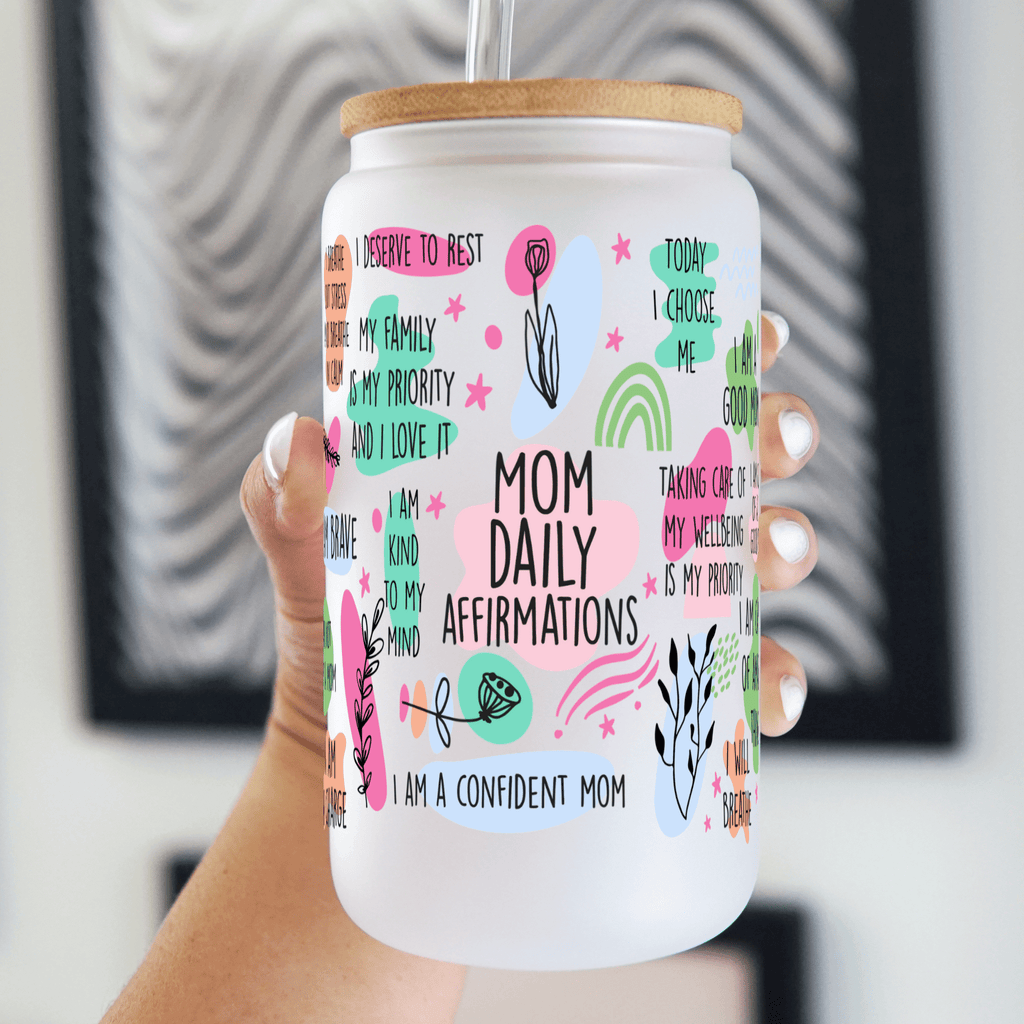 Sip-Sip Hooray! - Mom Daily Affirmations 16oz Glass Can Cup with Lid and Straw