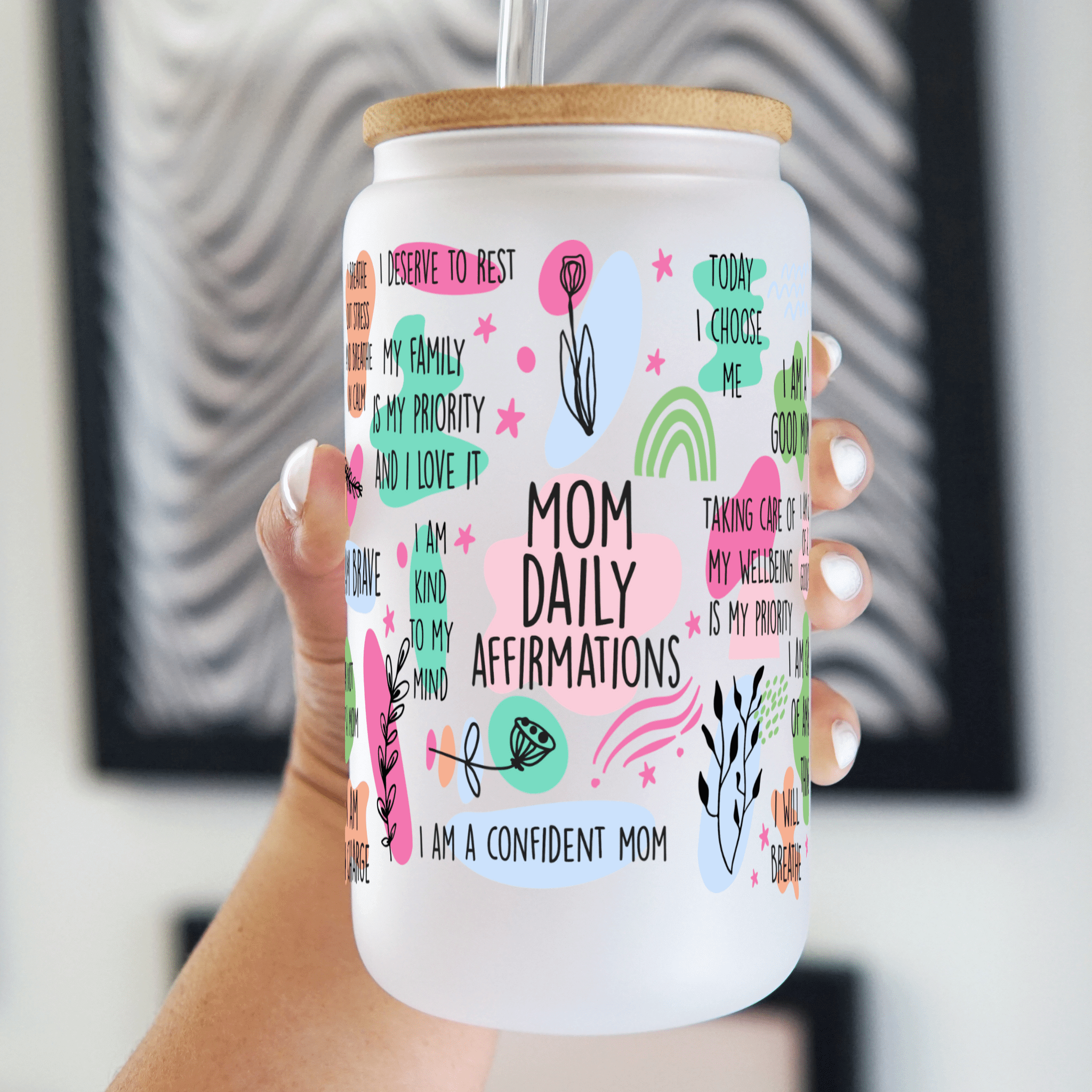 Sip-Sip Hooray! - Mom Daily Affirmations 16oz Glass Can Cup with Lid and Straw
